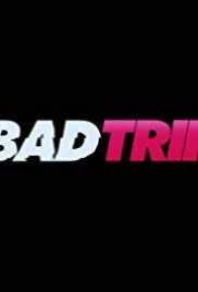 Bad Trip 2020